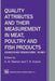 Quality Attributes and Their Measurement in Meat, Poultry and Fish Products by A. M. Pearson