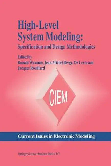 High-Level System Modeling: Specification Languages by Jean-Michel Bergé
