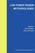 Low Power Design Methodologies by Jan M. Rabaey