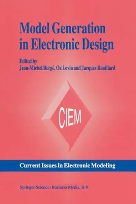 Model Generation in Electronic Design by Jean-Michel Bergé