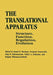 The Translational Apparatus: Structure, Function, Regulation, Evolution by K. H. Nierhaus