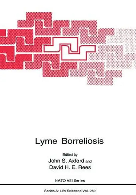 Lyme Borreliosis by John S. Axford