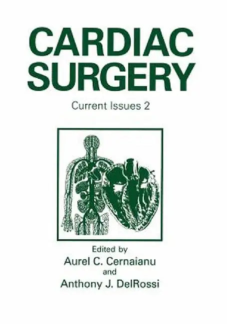 Cardiac Surgery: Current Issues 2 by A. C. Cernaianu