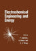 Electrochemical Engineering and Energy by F. Lapicque