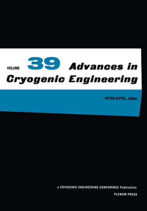 Advances in Cryogenic Engineering by Peter Kittel
