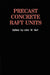 Precast Concrete Raft Units by J. W. Bull