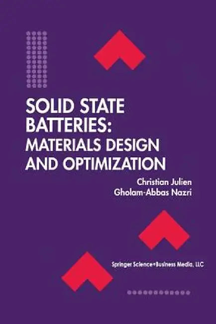 Solid State Batteries: Materials Design and Optimization by Christian Julien