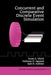 Concurrent and Comparative Discrete Event Simulation by Ernst G. Ulrich