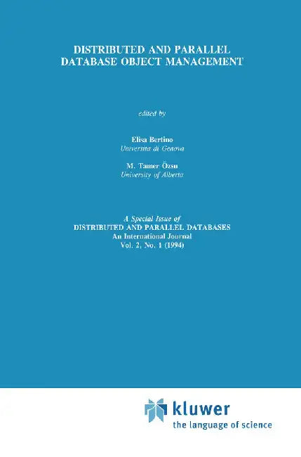 Distributed and Parallel Database Object Management by Elisa Bertino
