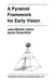 A Pyramid Framework for Early Vision: Multiresolutional Computer Vision by Jean-Michel Jolion