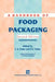 A Handbook of Food Packaging by Frank A. Paine