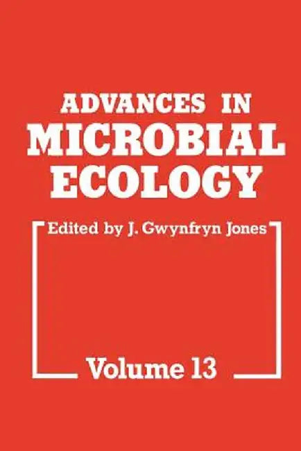 Advances in Microbial Ecology by J. G. Jones