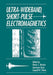 Ultra-Wideband, Short-Pulse Electromagnetics by H. L. Bertoni