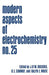 Modern Aspects of Electrochemistry: Volume 25 by John O'm Bockris