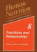 Nutrition and Immunology by D. M. Klurfeld