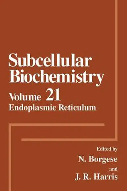 Endoplasmic Reticulum by N. Borgese