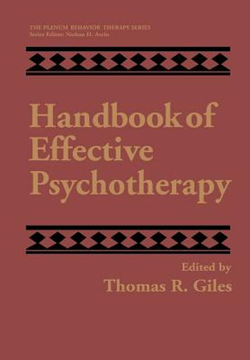 Handbook of Effective Psychotherapy by Thomas R. Giles