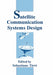 Satellite Communication Systems Design by S. Tirró