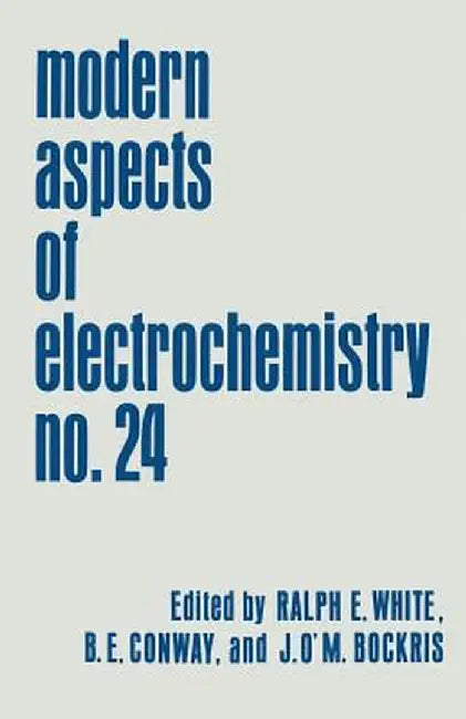 Modern Aspects of Electrochemistry: Volume 24 by John O'm Bockris