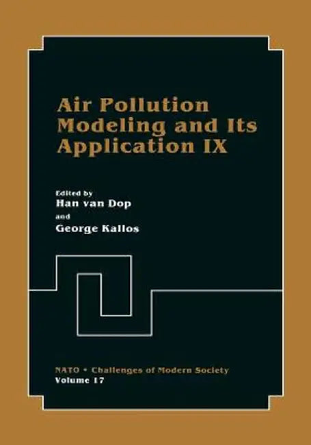 Air Pollution Modeling and Its Application IX by H. Van Dop