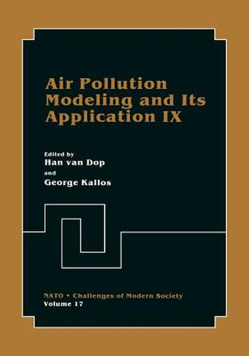 Air Pollution Modeling and Its Application IX by H. Van Dop
