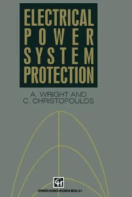 Electrical Power System Protection by A. Wright