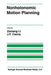 Nonholonomic Motion Planning by Zexiang Li