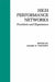 High Performance Networks: Frontiers and Experience by Ahmed N. Tantawy