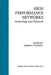 High Performance Networks: Technology and Protocols by Ahmed N. Tantawy