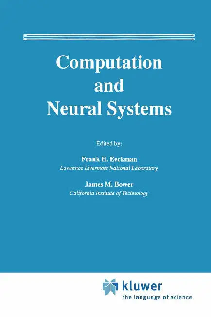 Computation and Neural Systems by Frank H. Eeckman