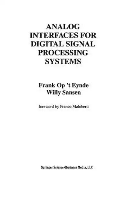 Analog Interfaces for Digital Signal Processing Systems by Frank Op 't Eynde