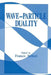 Wave-Particle Duality by Franco Selleri