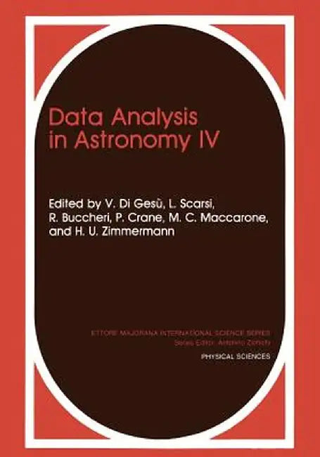 Data Analysis in Astronomy IV by R. Buccheri