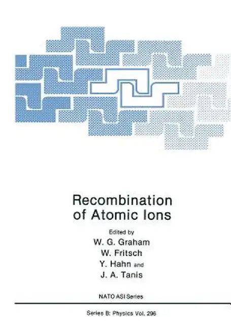 Recombination of Atomic Ions by W. G. Graham