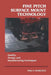 Fine Pitch Surface Mount Technology: Quality, Design, and Manufacturing Techniques by Phil Marcoux