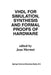 VHDL for Simulation, Synthesis and Formal Proofs of Hardware by Jean Mermet