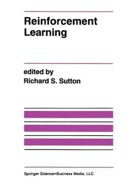 Reinforcement Learning by Richard S. Sutton