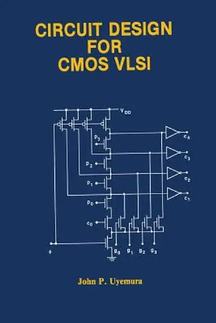 Circuit Design for CMOS VLSI by John P. Uyemura