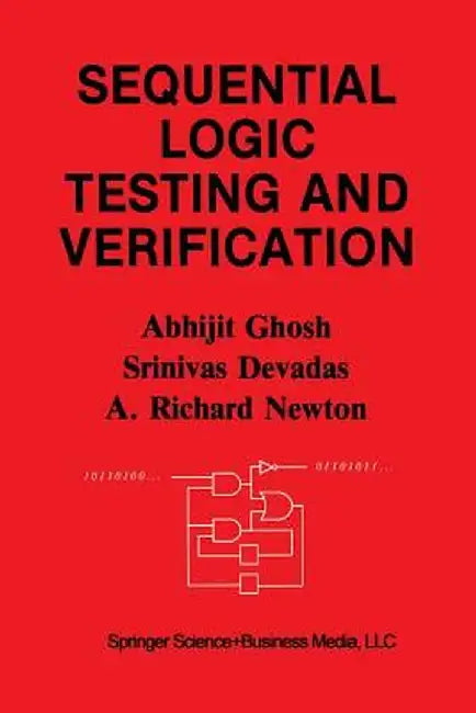 Sequential Logic Testing and Verification by Abhijit Ghosh