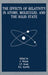 The Effects of Relativity in Atoms, Molecules, and the Solid State by Stephen Wilson