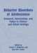 Behavior Disorders of Adolescence: Research, Intervention, and Policy in Clinical and School Settings by Robert J. McMahon