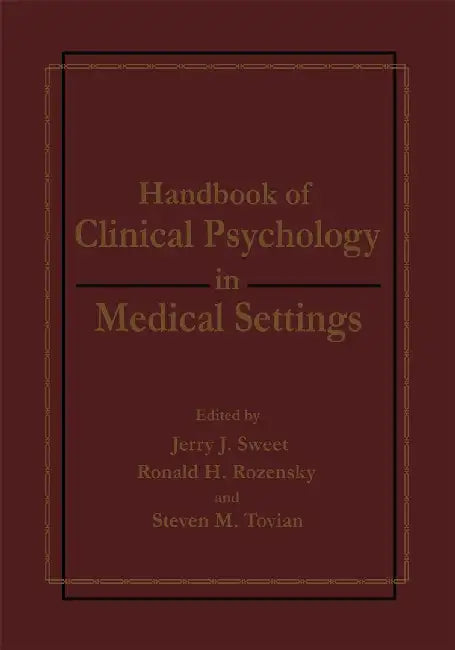 Handbook of Clinical Psychology in Medical Settings by Ronald H. Rozensky