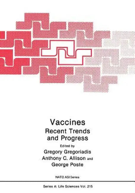 Vaccines: Recent Trends and Progress by Anthony C. Allison