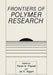 Frontiers of Polymer Research by Jai K. Nigam