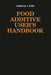 Food Additive User's Handbook by James S. Smith