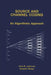 Source and Channel Coding: An Algorithmic Approach by John B. Anderson