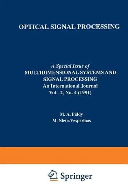 Optical Signal Processing by M. A. Fiddy