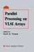Parallel Processing on VLSI Arrays by Josef A. Nossek