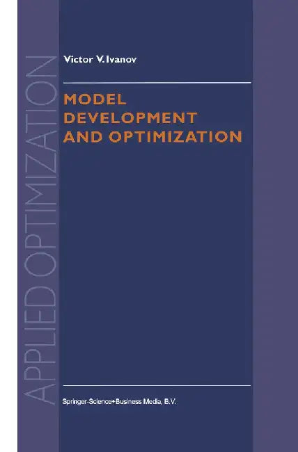 Model Development and Optimization by V. V. Ivanov