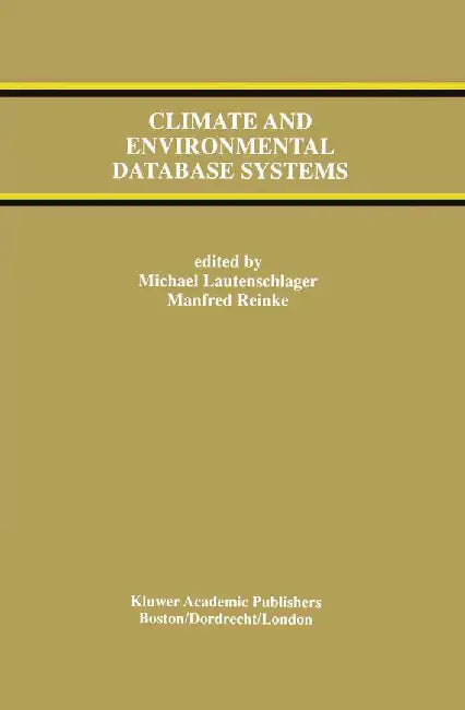 Climate and Environmental Database Systems by Michael Lautenschlager